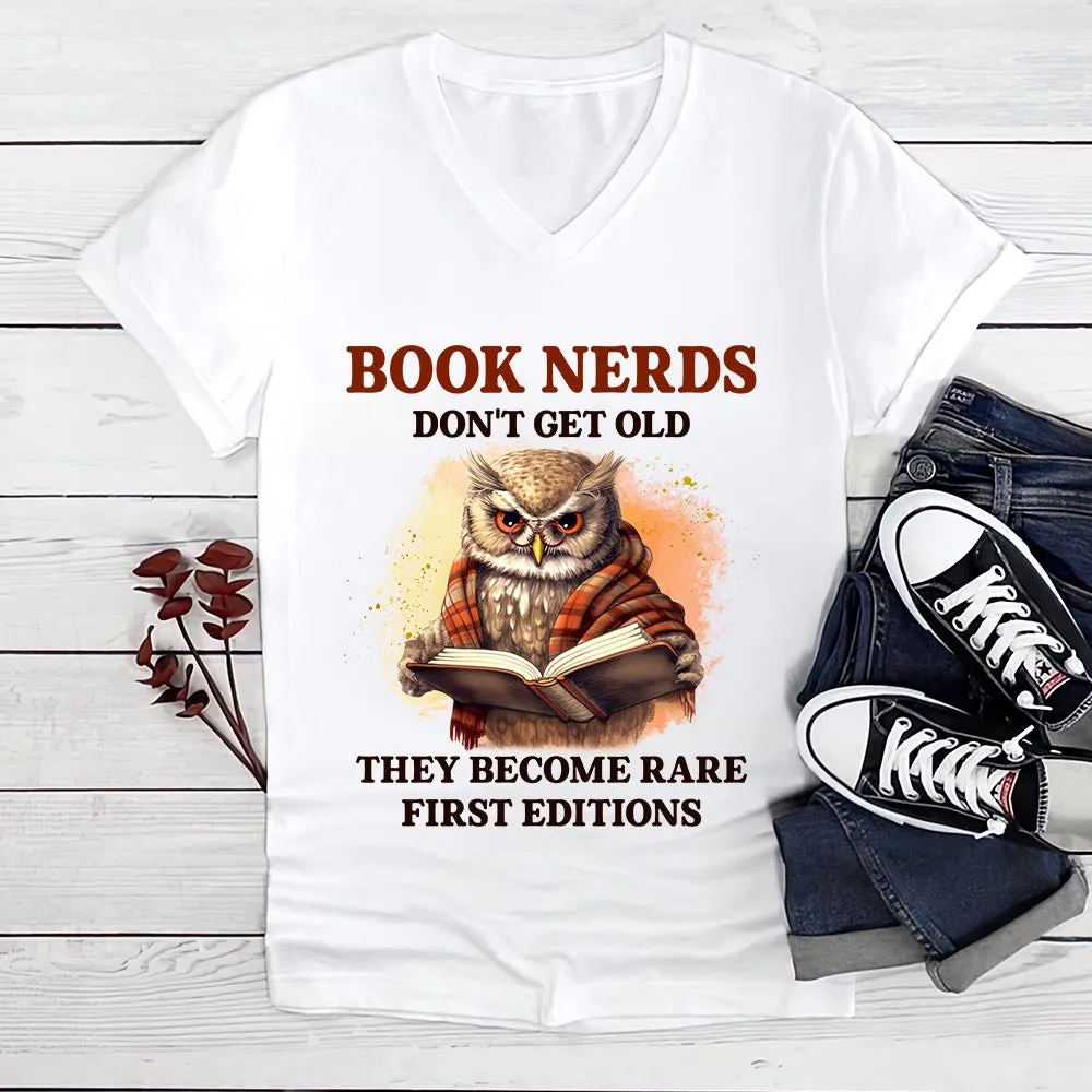 Book Nerds Don't Get Old They Become Rare First Editions Book Lovers Gift Women's V-neck T-shirt TSVW381