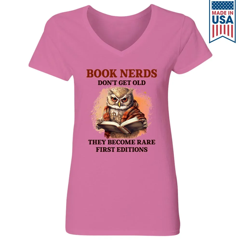 Book Nerds Don't Get Old They Become Rare First Editions Book Lovers Gift Women's V-neck T-shirt TSVW381