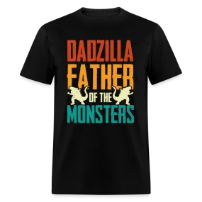 Dadzilla Father of the Monsters T-Shirt