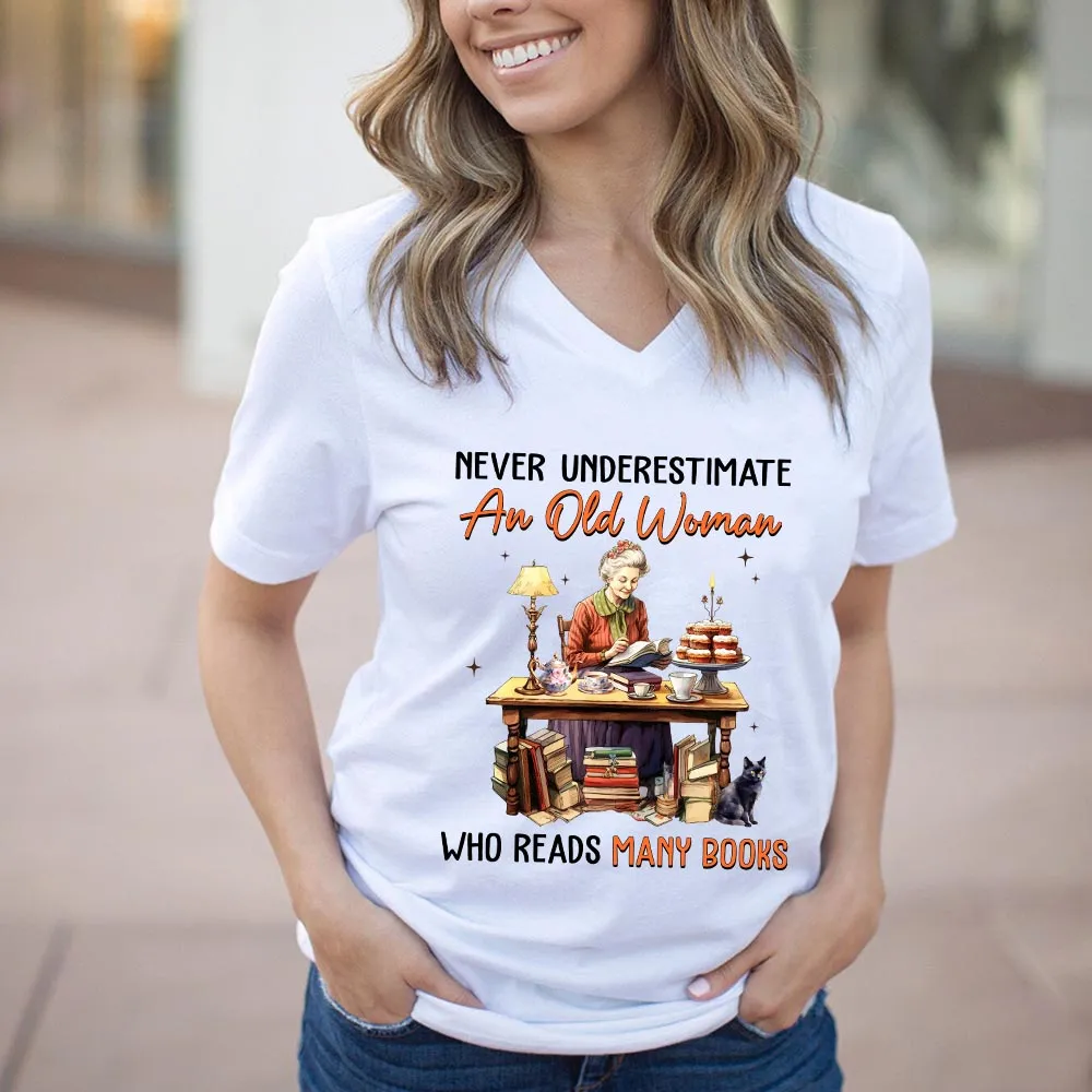 Never Underestimate An Old Woman Who Reads Many Books Book Lovers Gift Women's V-neck T-shirt TSVW367