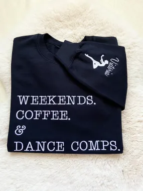 Weekends, Coffee & Dance Comps Embroidered Dancer Sweater